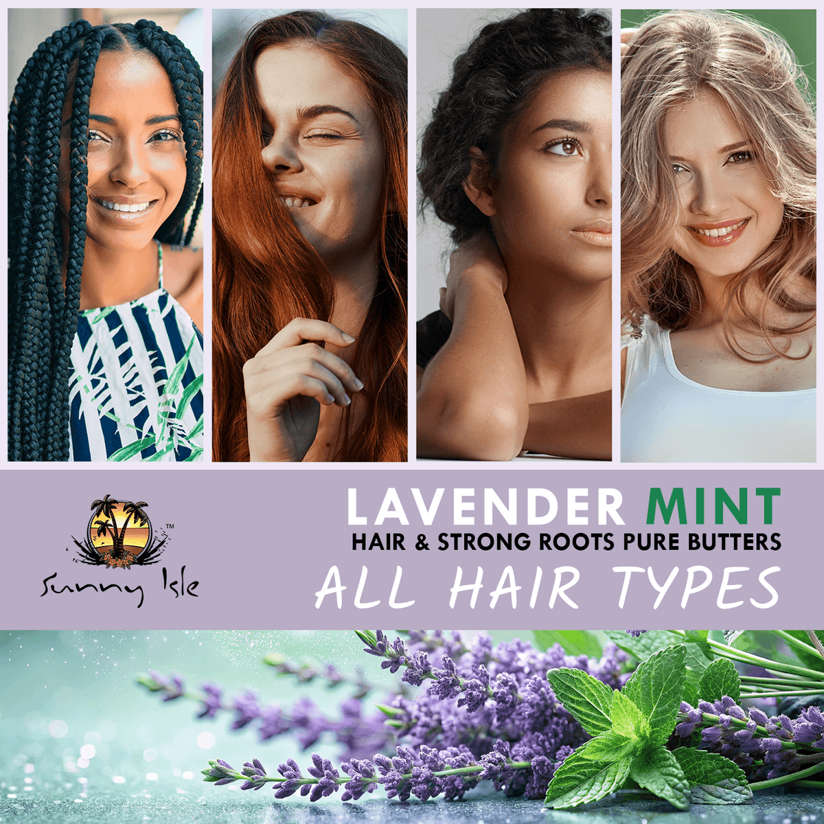 Sunny Isle Lavender Mint Hair and Strong Roots Pure Butter All Hair Types